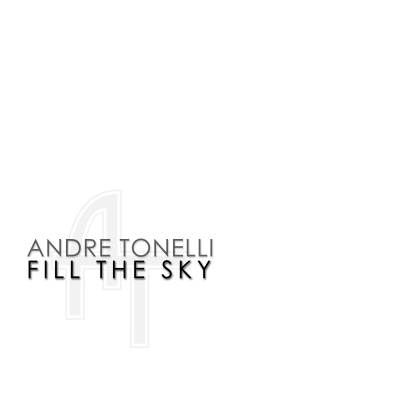 Andre Tonelli_-_Fill_The_Sky